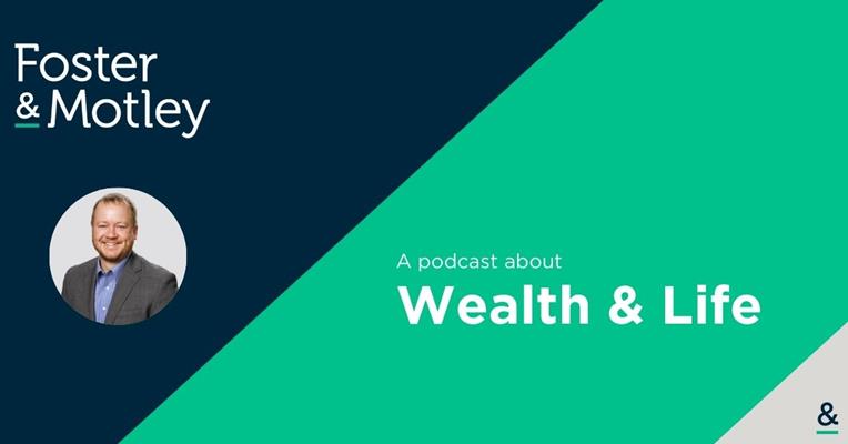 A Chat About Health Savings Accounts with Zach Binzer, CFP® - The Foster & Motley Podcast - A podcast about Wealth & Life